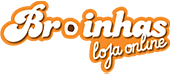 Broinhas - Loja online